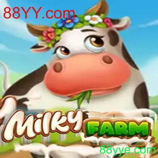 MilkyFarm: Explorando a Nova Sensação dos Jogos Online com 88YY.com